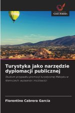 Turystyka jako narzedzie dyplomacji publicznej