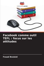 Facebook comme outil TEFL : focus sur les attitudes