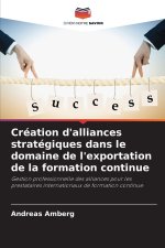 Création d'alliances stratégiques dans le domaine de l'exportation de la formation continue