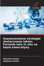 Zaawansowane strategie dostarczania leków: Formula zelu in situ na bazie kwercetyny