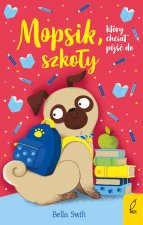 Mopsik, który chciał pójść do szkoły