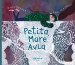 Petita, mare, àvia