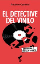 El detective del vinilo 1. Escrito en el espacio muerto