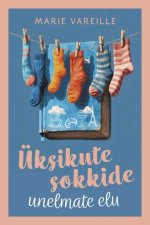 Üksikute sokkide unelmate elu