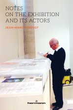 Notes on the Exhibition and its Actors