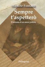 Sempre s'aspetterò. Il fantasma di un amore proibito