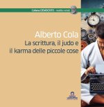 scrittura, il judo e il karma delle piccole cose