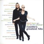 Roxette:  Don'T Bore Us - Get To The Chorus