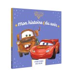 CARS - Mon Histoire du soir - L'histoire du film - Disney Pixar