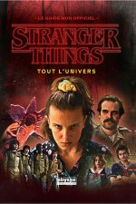 STRANGER THINGS : TOUT L'UNIVERS