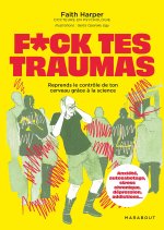 F*uck tes traumas
