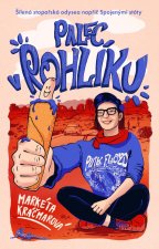 Palec v rohlíku: Šílená stopařská odysea napříč Spojenými státy