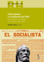 Pablo Iglesias Y La Fundacion Del Psoe