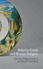 Belief in Greek and Roman Religion