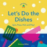 LITTLE HELPERS LETS DO THE DISHES
