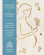 GROWING TOGETHER PREGNANCY JOURNAL