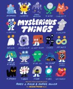 MYSTERIOUS THINGS