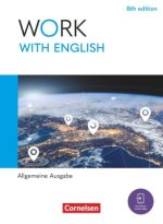 Work with English - 6th edition - Allgemeine Ausgabe - A2-B1+