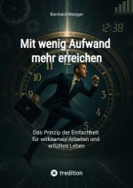 Mit wenig Aufwand  mehr erreichen