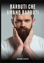 Barbuti che Amano Barbuti