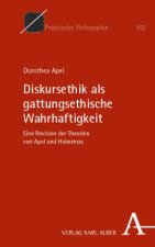 Diskursethik als gattungsethische Wahrhaftigkeit