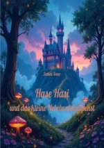 Hase Hasi und das kleine Nebelwaldgespenst