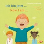 Ich bin jetzt ... (Deutsch-Englisch)