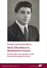 Mein Überleben in Mauthausen-Gusen