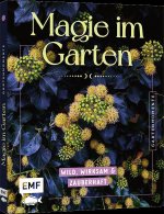 Gartenmomente: Magie im Garten