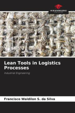 Lean Tools in Logistics Processes
