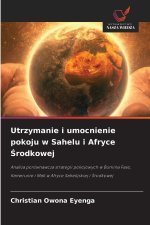 Utrzymanie i umocnienie pokoju w Sahelu i Afryce Srodkowej