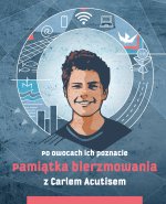 Pamiątka bierzmowania z Carlem Acutisem. Po owocach ich poznacie