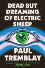 DEAD BUT DREAMING OF ELECTRIC SHEEP