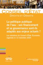 La politique publique de l'eau : son financement et sa gouvernance sont-ils adaptés aux enjeux actuels ?