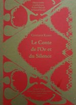 Le Conte de l'Or et du Silence