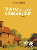 VIVRE UN PEU CHAQUE JOUR
