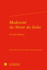 Modernité du miroir des limbes - un autre malraux