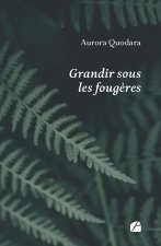Grandir sous les fougères