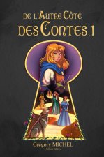 De l'Autre Côté des Contes - Volume 1