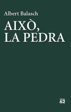 Aixo, la pedra