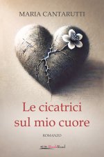cicatrici sul mio cuore