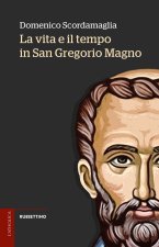 vita e il tempo in San Gregorio Magno