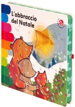 abbraccio del Natale. Ediz. deluxe