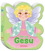 Per te Gesù
