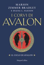 corvi di Avalon. Il ciclo di Avalon