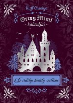 Orczy Mimi kalandjai - Az erdélyi kastély szelleme