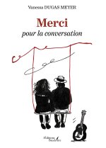 Merci pour la conversation