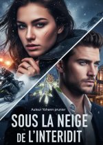 ? Sous la Neige de l'Interdit ??