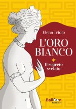 oro bianco. Il segreto svelato