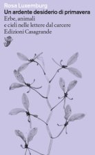 ardente desiderio di primavera. Erbe, animali e cieli nelle lettere dal carcere